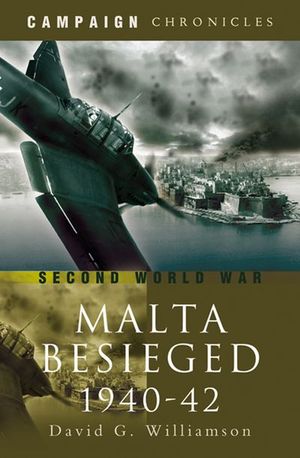 Malta Besieged, 1940–1942