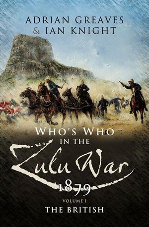 Buy Who's Who in the Zulu War, 1879: The British at Amazon