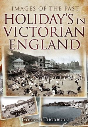Holidays in Victorian England