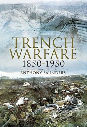 Buy Trench Warfare, 1850–1950 at Amazon
