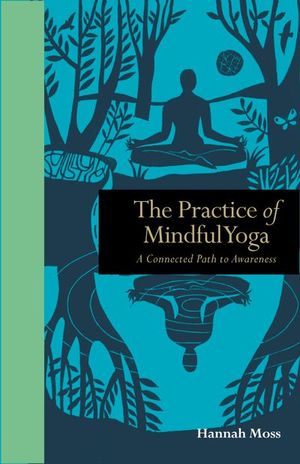 Buy The Practice of Mindful Yoga at Amazon