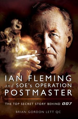 Buy Ian Fleming and SOE's Operation POSTMASTER at Amazon
