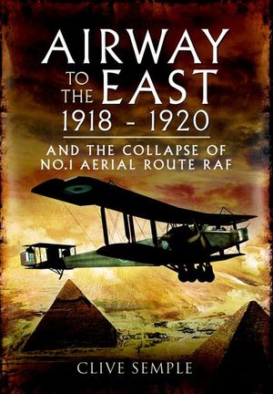 Airway to the East, 1918–1920