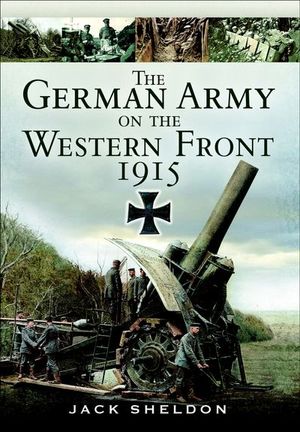 Buy The German Army on the Western Front 1915 at Amazon