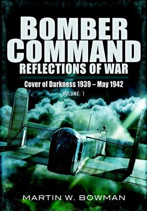 Buy Bomber Command: Reflections of War, Volume 1 at Amazon