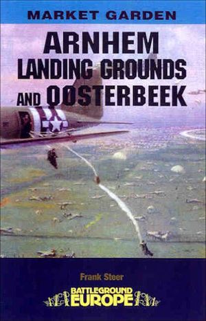 Buy Arnhem: Landing Grounds and Oosterbeek at Amazon