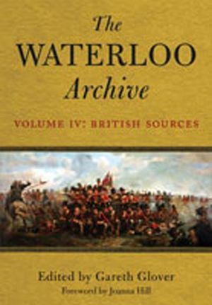 Buy The Waterloo Archive Volume IV: British Sources at Amazon