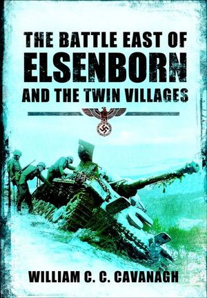 The Battle East of Elsenborn and the Twin Villages