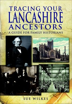 Buy Tracing Your Lancashire Ancestors at Amazon