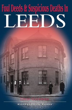 Buy Foul Deeds & Suspicious Deaths in Leeds at Amazon