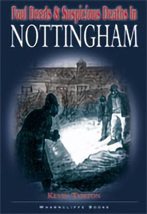 Buy Foul Deeds & Suspicious Deaths in Nottingham at Amazon