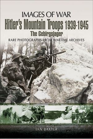 Buy Hitler's Mountain Troops, 1939–1945 at Amazon
