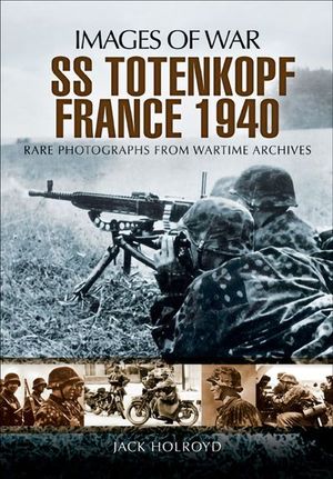 Buy SS Totenkopf France, 1940 at Amazon