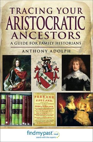 Tracing Your Aristocratic Ancestors