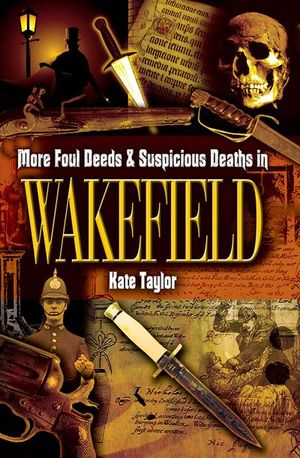 Buy More Foul Deeds & Suspicious Deaths in Wakefield at Amazon