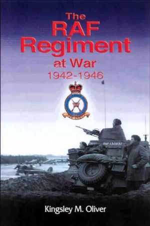 The RAF Regiment at War, 1942–1946