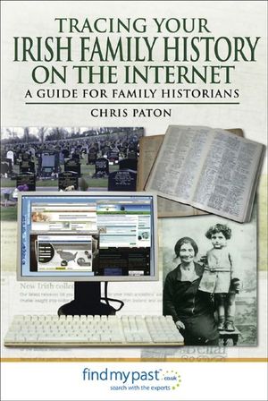 Buy Tracing Your Irish Family History on the Internet at Amazon