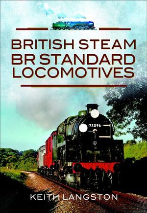 Buy British Steam: BR Standard Locomotives at Amazon