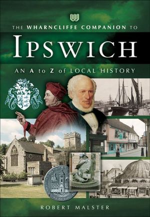 Buy The Wharncliffe Companion to Ipswich at Amazon