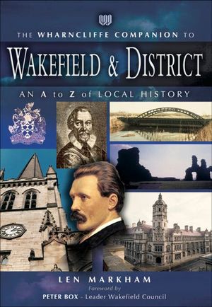 Buy The Wharncliffe Companion to Wakefield & District at Amazon
