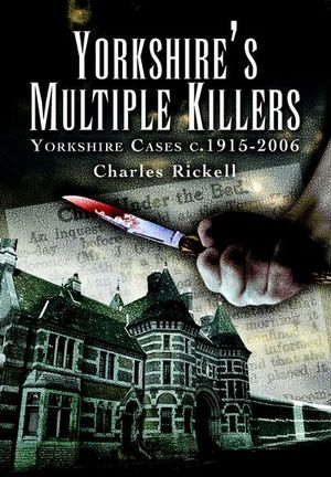 Yorkshire's Multiple Killers