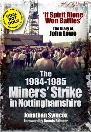 The 1984–1985 Miners' Strike in Nottinghamshire