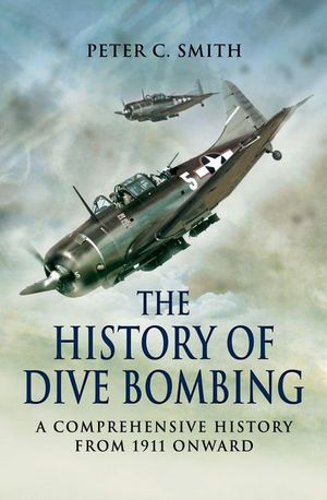 Buy The History of Dive Bombing at Amazon