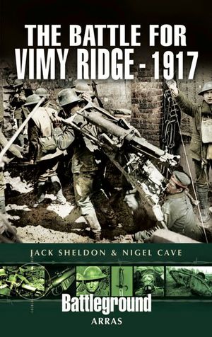 Buy The Battle for Vimy Ridge, 1917 at Amazon