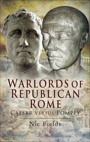 Buy Warlords of Republican Rome at Amazon