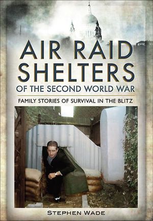 Buy Air Raid Shelters of the Second World War at Amazon