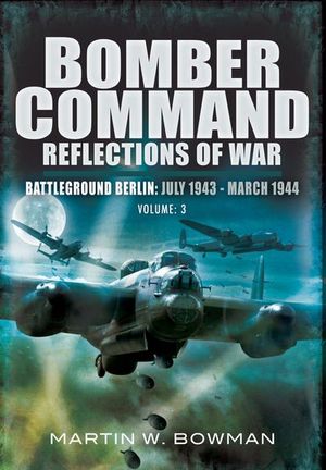 Buy Bomber Command: Reflections of War, Volume 3 at Amazon