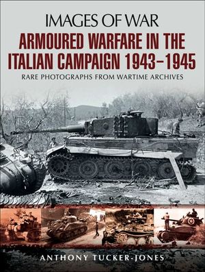 Buy Armoured Warfare in the Italian Campaign, 1943–1945 at Amazon
