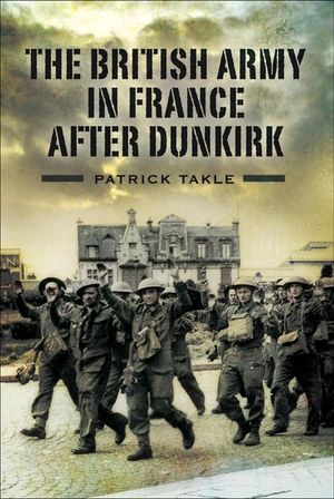 Buy The British Army in France After Dunkirk at Amazon