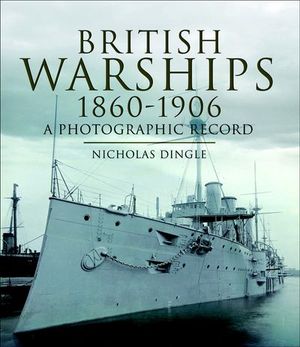 Buy British Warships, 1860–1906 at Amazon
