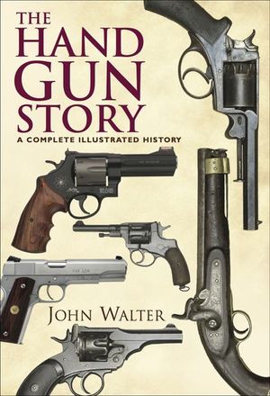 Buy The Hand Gun Story at Amazon