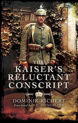 Buy The Kaiser's Reluctant Conscript at Amazon