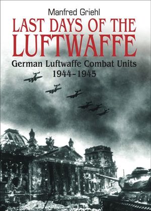 Last Days of the Luftwaffe