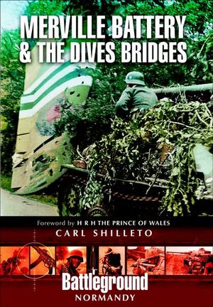 Buy Merville Battery & the Dives Bridges at Amazon