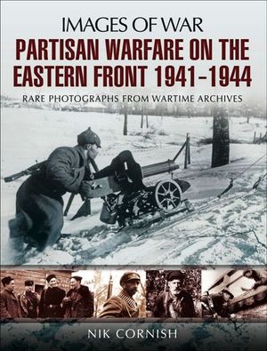 Buy Partisan Warfare on the Eastern Front, 1941–1944 at Amazon