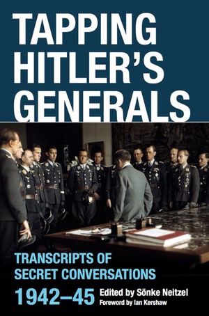 Tapping Hitler's Generals