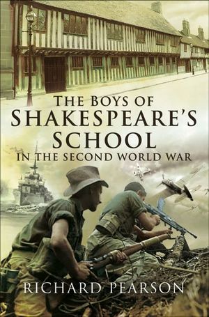 Buy The Boys of Shakespeare's School in the Second World War at Amazon