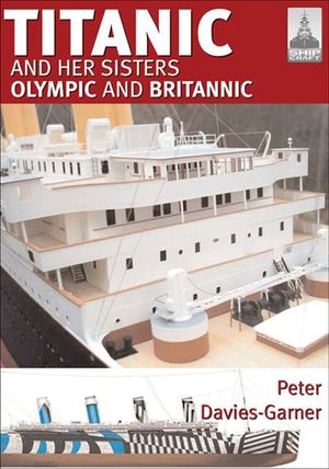 Buy Titanic and Her Sisters Olympic and Britannic at Amazon