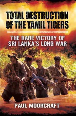 Buy Total Destruction of the Tamil Tigers at Amazon