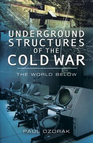 Buy Underground Structures of the Cold War at Amazon