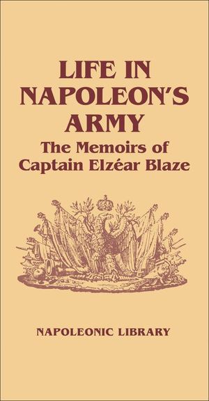 Buy Life in Napoleon's Army at Amazon
