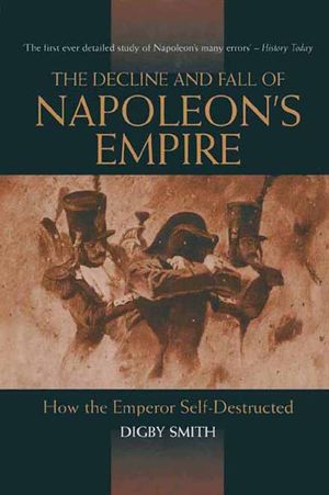 Buy Decline and Fall of Napoleon's Empire at Amazon