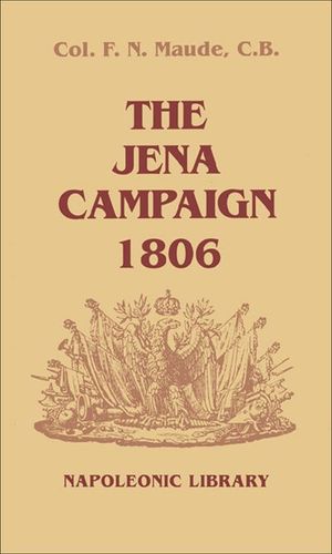 Buy The Jena Campaign, 1806 at Amazon
