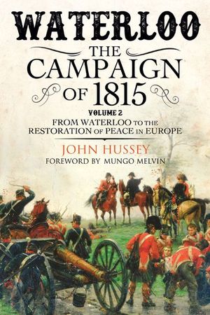 Buy Waterloo: The Campaign of 1815, Volume 2 at Amazon