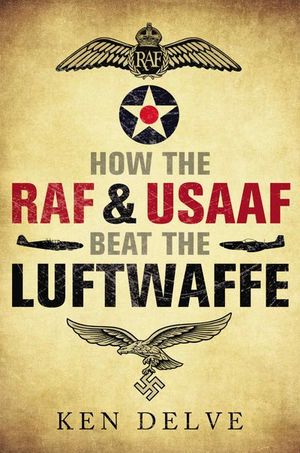 How the RAF & USAAF Beat the Luftwaffe