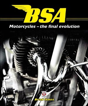 BSA Motorcycles—the final evolution